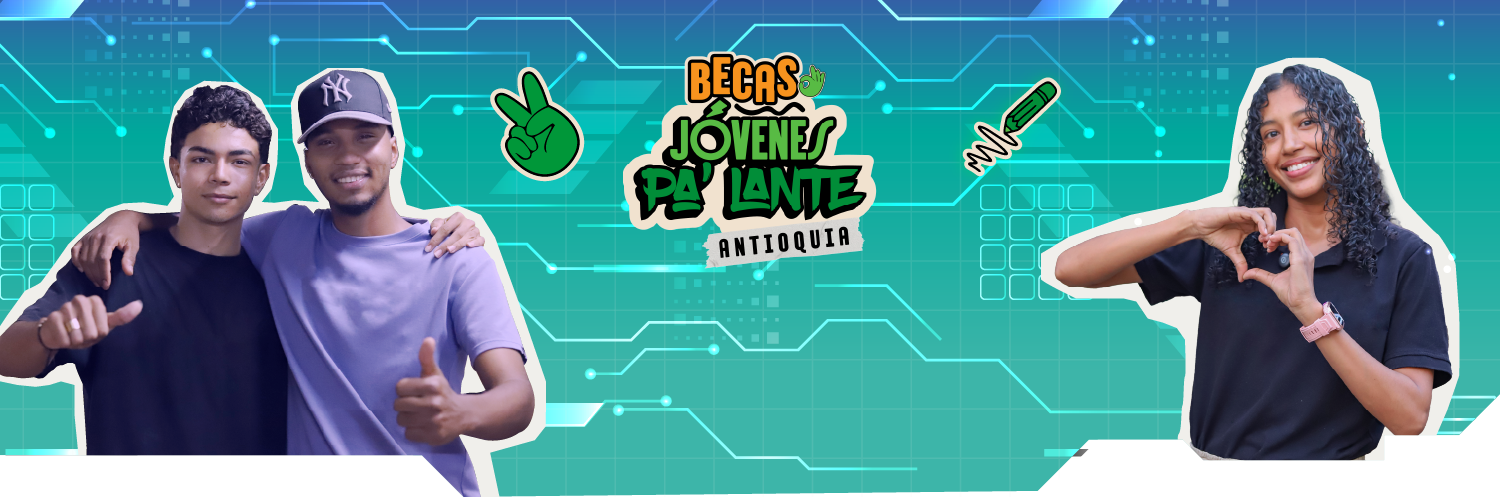 Becas Jovenes Pa Lante Antioquia